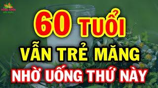 Ai muốn TRẺ KHỎE SỐNG LÂU cứ chăm ăn 9 MÓN NÀY càng ăn càng trẻ NGOÀI 60 TUỔI vẫn khỏe như 20 | SKMN