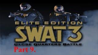 SWAT 3 walkthrough part 9.