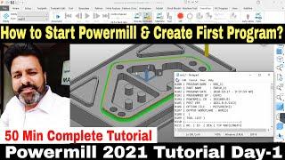 How to Start Powermill 2021 & create first 3D Program in Powermill tutorial for beginners In hindi