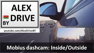 Mobius dashcam: Inside/Outside