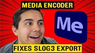 Adobe Media Encoder Finally Fixes SLOG3 Export!