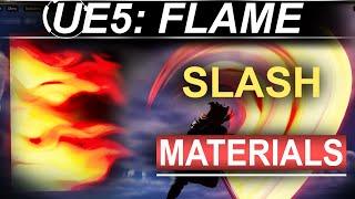 UE5: Flame/Fire Slash Materials