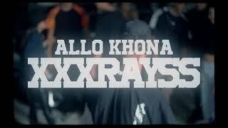 XXXRAYS - Allô Khona (Clip Officiel) Prod by Em