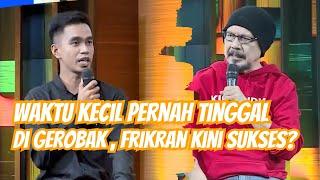 Sejak kecil Pernah Tinggal di Gerobak !? Fikrang Kini Punya Perusahaan Sendiri