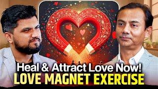 Attract Love Instantly: The Love Magnet Exercise @Dr.puransharma