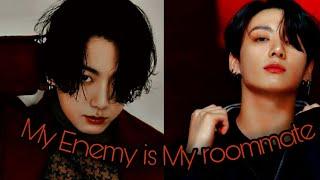 "My enemy is My roommate" jungkook ff oneshot #jungkookff #jungkookoneshot #jungkook #BTS