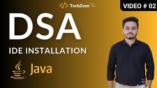 DSA in Java #02: IntelliJ IDEA Installation | Best IDE for Java in 2024