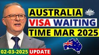 Australia Visa Processing Times in March 2025 | Australia Visa Update