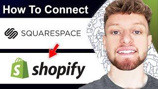 How To Connect Squarespace Domain To Shopify (Step By Step)