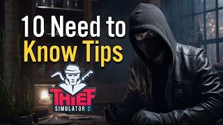 10 Beginner Tips for Thief Simulator 2