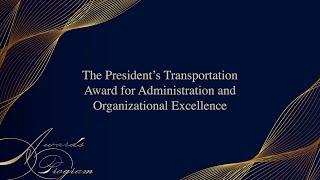 The President’s Transportation Award for Administration and Organizational Excellence | 2024