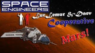 Space Engineers - Daev и LurLemur - Совместное выживание: Марс ч.11 - Вперед на пиратов!