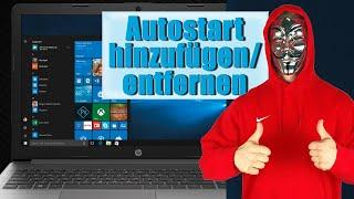 Windows AUTOSTART Programme hinzufügen und entfernen [2021]