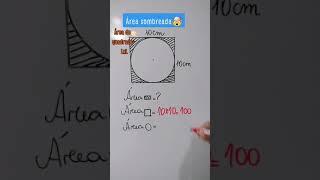 ÁREA SOMBREADA #shorts #geometria #áreas #sombreadas #matemáticabásica #aprendarápido