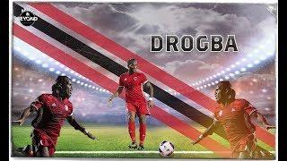 Didier Drogba Highlights- Phoenix Rising -The Living Legend 2017