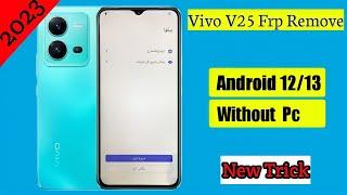 Vivo V25 Frp Bypass Without Pc || Vivo V2207 Google Account Remove | Android 12/13| 2023 New Trick