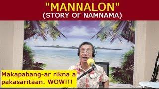 Dear Manong Nemy | ILOCANO DRAMA | Story of Namnama | "MANNALON"