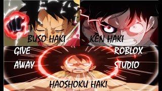 ! SPECIAL EVENT ! GIVE AWAY 3 HAKI SYSTEM ( BUSO HAKI , KEN HAKI , HAOSHOKU HAKI ) IN ROBLOX STUDIO