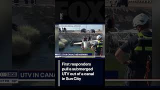UTV pulled out of Arizona canal | FOX 10 Phoenix