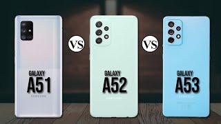 Samsung A51 Vs Samsung A52 Vs Samsung A53