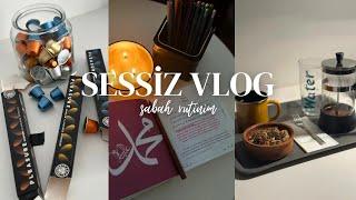 SESSİZ VLOG I Ayetlerle planladığım sabah rutinim! I Morning Routine | 5am Morning with Quran Verses