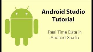 Real Time Data in Android Studio