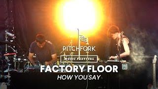 Factory Floor perform "How You Say" - Pitchfork Music Festival 2014