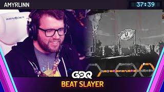 Beat Slayer by Amyrlinn  in 37:39 - Awesome Games Done Quick 2025