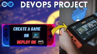 Simple DevOps Project - Create a Game using Docker and Deploy to AWS