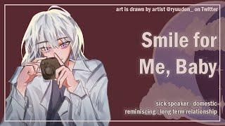 Smile for Me, Baby [Long Term Relationship] [Domestic] [Reminiscing] [F4A] ASMR Girlfriend Roleplay