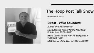 The Hoop Post Talk Show Episode 6: Mike Saunders