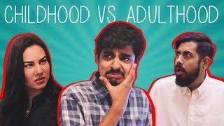 Childhood vs Adulthood | Bekaar Films | Comedy Skit