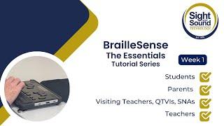 BrailleSense 6 The Essentials: Week 1