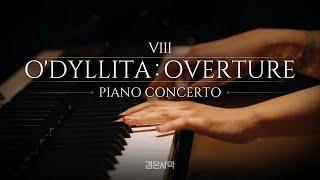 [검은사막] VIII. O'dyllita: Overture (Piano Concerto)