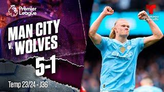 Manchester City v. Wolverhampton 5-1 - Highlights & Goles | Premier League | Telemundo Deportes