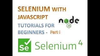 Selenium Tutorial For Beginners using Javascript  | What Is Selenium? | NodeJS | Web Automation |