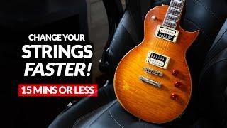 CHANGE YOUR STRINGS faster. I can show you how.