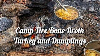 Camp Fire Bone Broth Turkey and Dumplings with Dave Canterbury