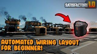 Satisfactory 1.0 Best Automated wiring Layout for Beginner!