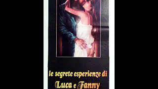 Le segrete esperienze di Luca e Fanny - Roberto Pregadio - 1980