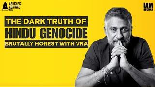 Ep-34 The Dark truth of Hindu Genocide | #BrutallyHonest with Vivek Ranjan Agnihotri