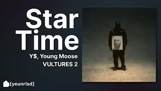 ¥$, Ye, Ty Dolla $ign - STAR TIME (ft. The-Dream, Young Moose) | NEW LEAK