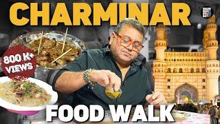 Charminar Food Walk | Hyderabad | Pathar Ka Gosht | Seekh Kebab | Haleem | Kunal Vijayakar