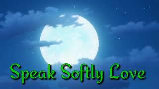 Speak Softly(lyrics)