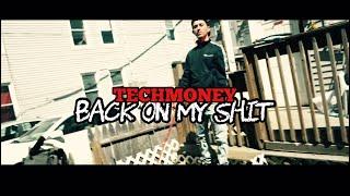 TechMoney - Back On My Shit (Official Music Video)