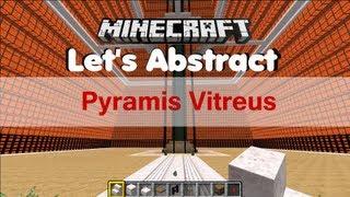 Let's Abstract Minecraft [Deutsch] #001 - Pyramis Vitreus