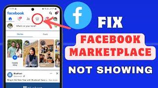 How To Fix Facebook Marketplace Not Showing Up