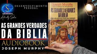 VOCÊ NÃO SABE NADA SOBRE A BÍBLIA ATÉ LER ESTE LIVRO - DR. Joseph Murphy