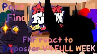 FNF react to Imposter V4 FULL WEEK Part 7 FINAL || FRIDAY NIGHT FUNKIN || FT @KSumara