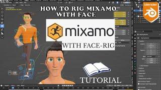 Blender : Rigging Mixamo Characters with Seamless Face Integration Tutorial